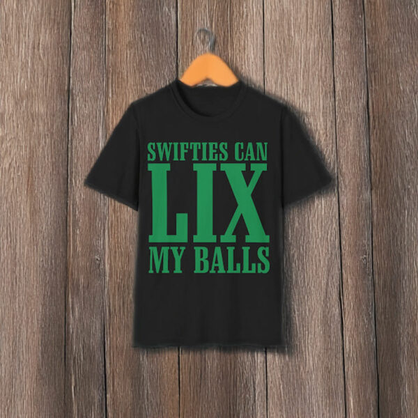 CJGJ Swifties Can LIX My Balls T-Shirt