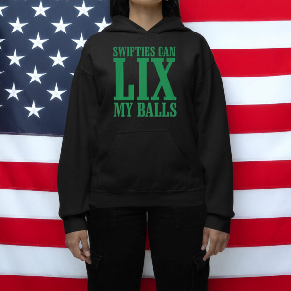 Eagles Parade CJGJ Swifties Can LIX My Balls Hoodie