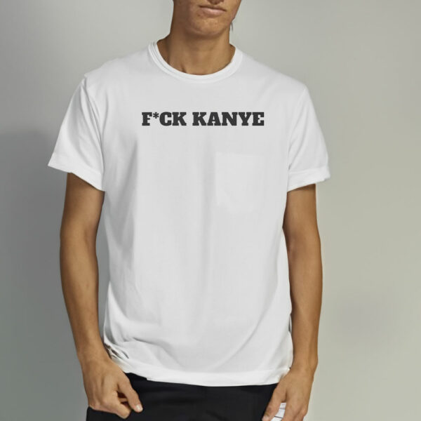 Fuck Kanye Kim Was Right VENGANCE T-Shirt