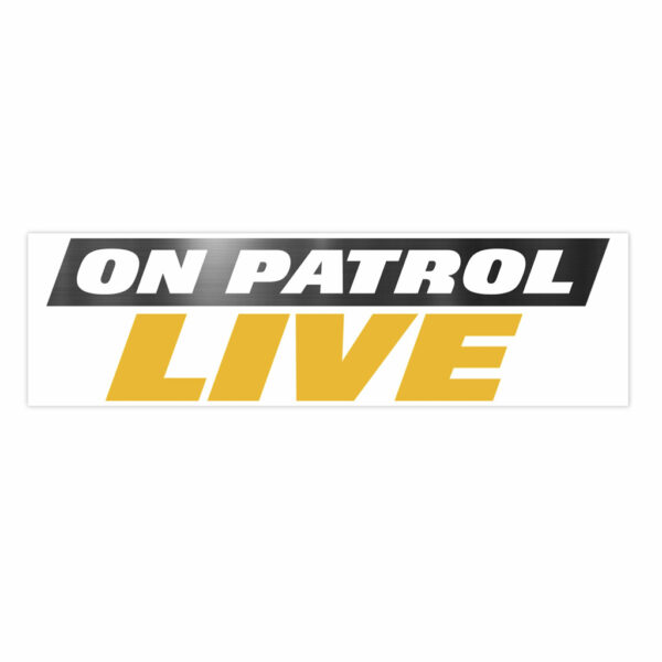 On Patrol Live Bumper Stickers