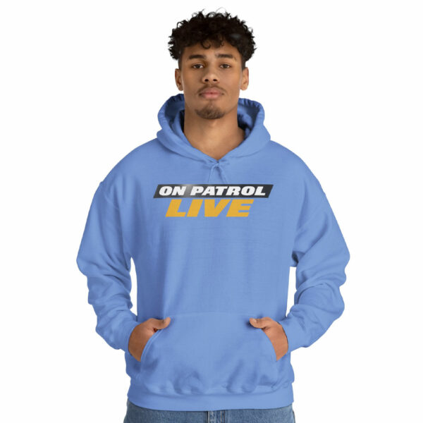 On Patrol Live Hooded Sweatshirt