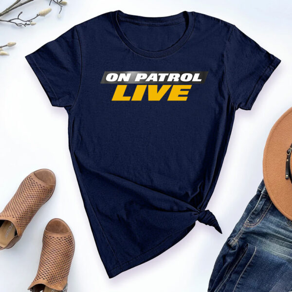 On Patrol Live Logo T-Shirt