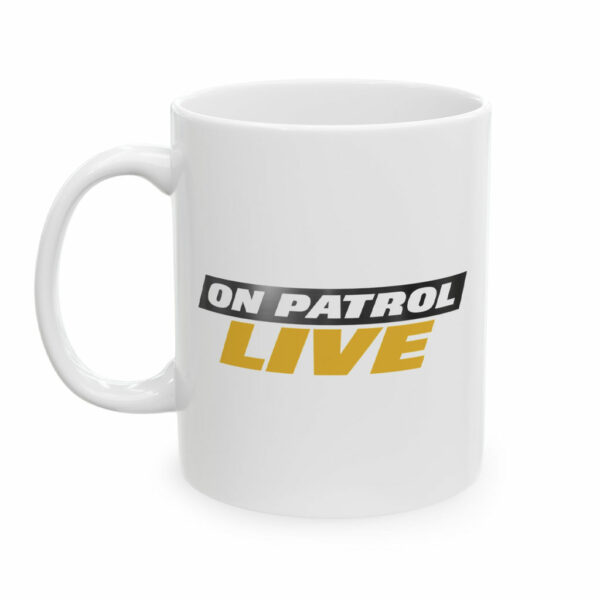 On Patrol Live Mug