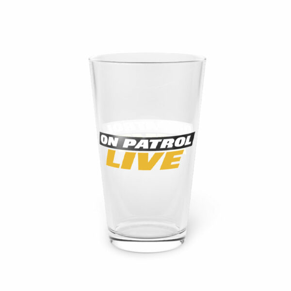 On Patrol Live Pint Glass