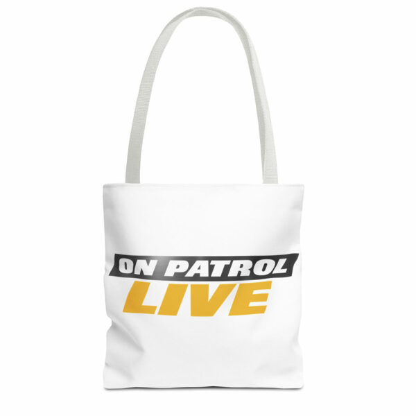 On Patrol Live Tote Bag