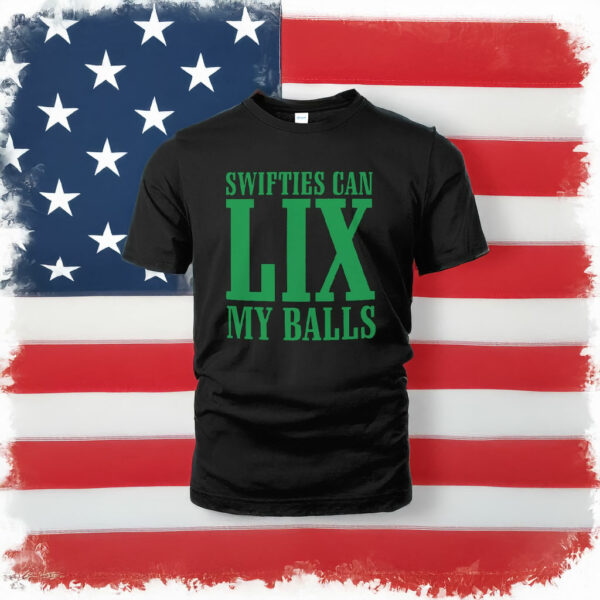 Trolls Taylor Swift Swifties Can LIX My Balls T-Shirt