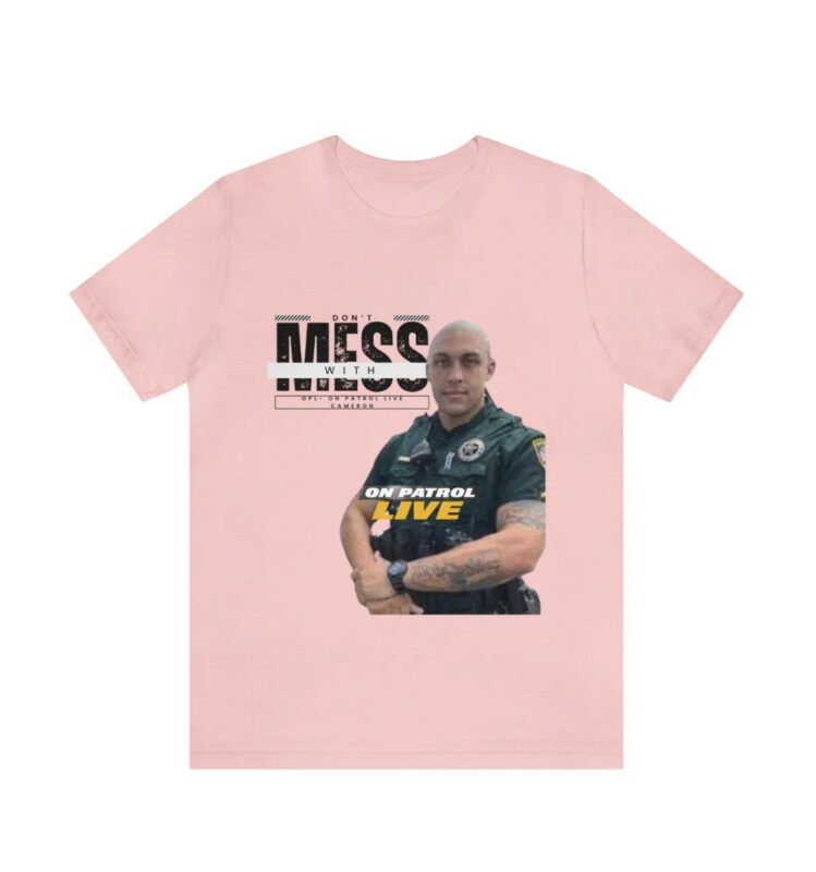 On Patrol Live Dont Mess with Cameron Blackmon Shirt