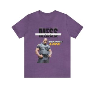 On Patrol Live Dont Mess with Garo Brown Shirt