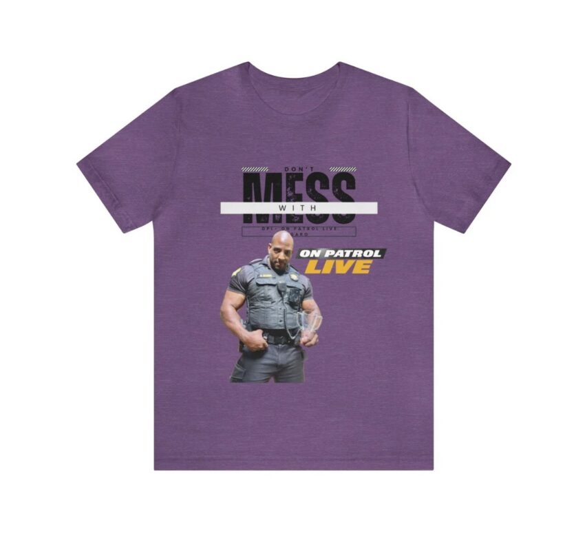 On Patrol Live Dont Mess with Garo Brown Shirt