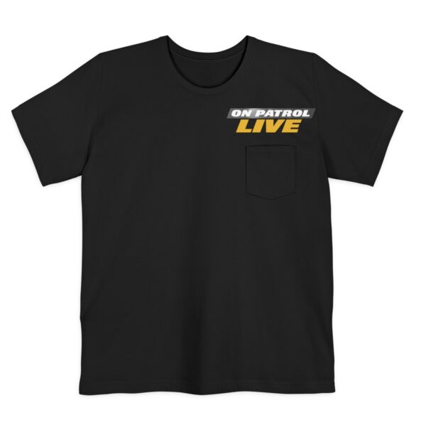 On Patrol Live Pocket T-shirt