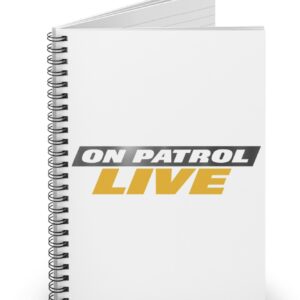 On Patrol Live Spiral Bound 6x8 Notebook
