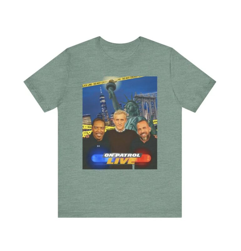 On Patrol Live TV Show Shirt