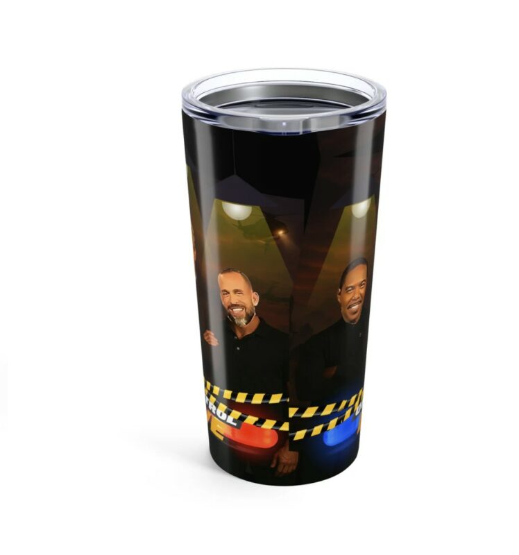 On Patrol Live Unique Gifts Tumblers