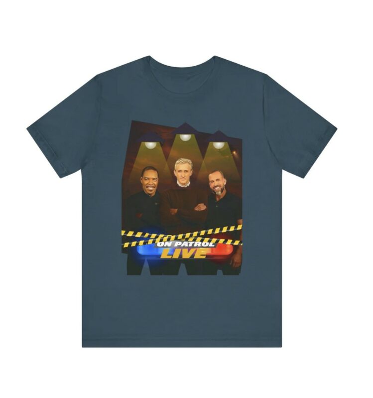 Police Patrol On Patrol Live Cop Shirt