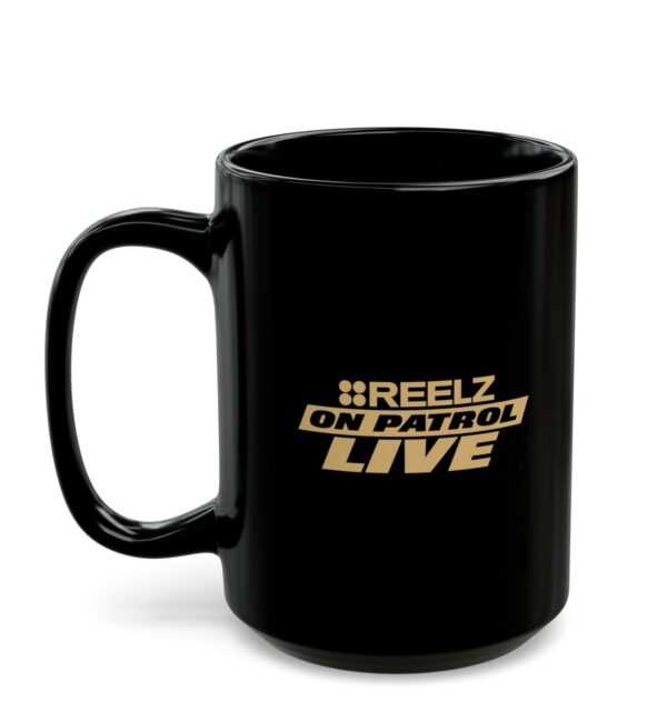Reelz On Patrol Live Mug