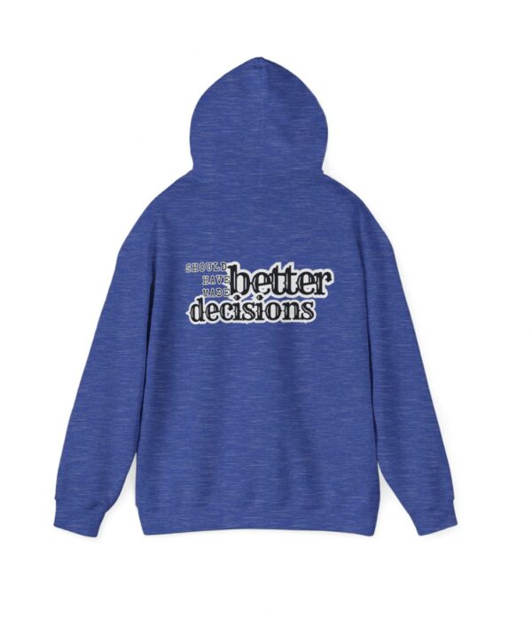 Should have made better Decisions Back Shirt