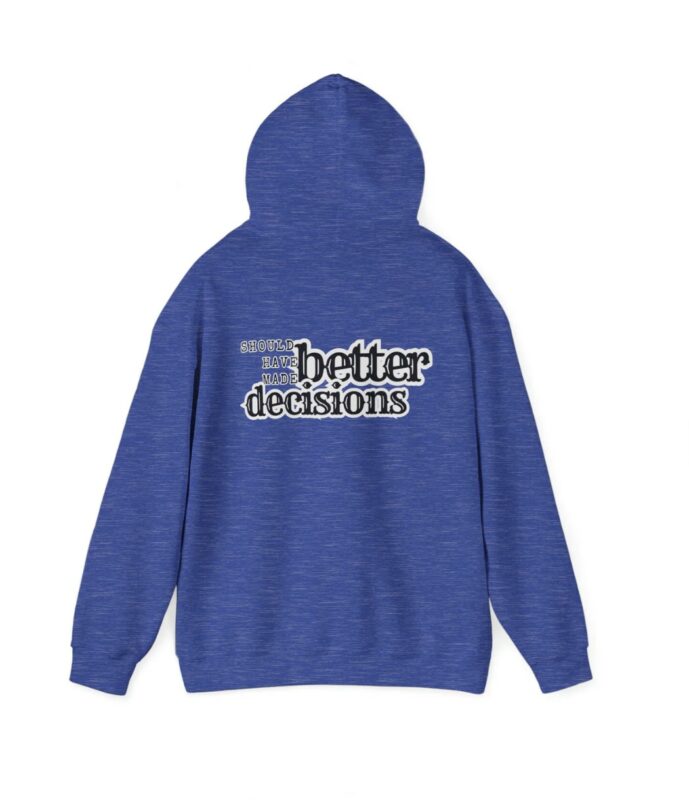 Should have made better Decisions Back Shirt